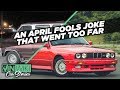 The April Fools car joke I forgot to reveal