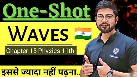 Waves Oneshot Class11 Physics | Chapter 15 Oneshot Class11 | Waves Full chapter revision JEE NEET