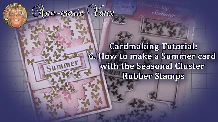 Cardmaking Tutorial: 6. How to make Summer Cluster Stamp Card