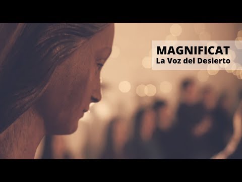 La Voz del Desierto - Magnificat. MÚSICA CATÓLICA