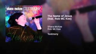 "The Name of Jesus" Rob and Shara McKee chords