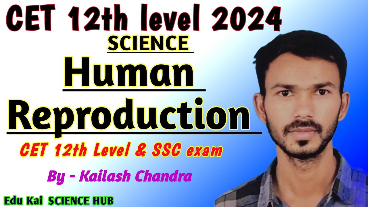 Human Reproduction basic CET 12th level science - YouTube