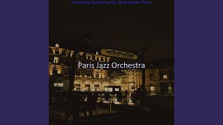 Mellow Moods for Lockdown in Paris