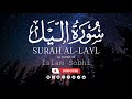 Surah Al Layl The Night Chapter 92 By Islam Sobhi القارئ اسلام صبحي سورة الليل Surah Al Layl The Night Chapter 92 By Islam Sobhi القارئ اسلام صبحي سورة الليل
