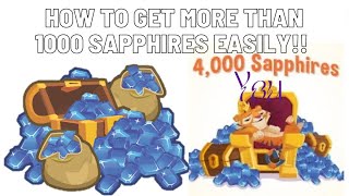 HOW TO GET A LOT OF SAPPHIRES EASILY AND QUICKLY! (part 2)