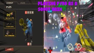 PLAYING PYRO AS A SCOUT MAIN! (no commentary pyro gameplay team fortress 2)