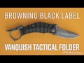 Browning Black Label Vanquish Tactical Folder