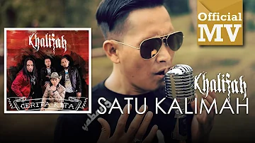 Khalifah - Satu Kalimah (Official Music Video)