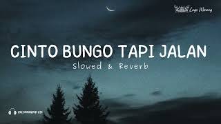 Download Lagu Cinto Bungo Tapi Jalan - Fauzana ft David Iztambul (Slowed \u0026 Reverb) MP3