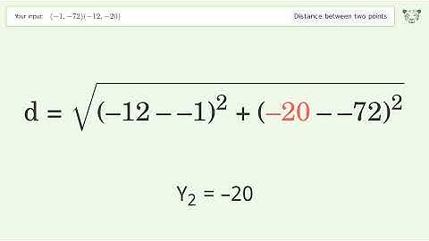 Find the distance between two points p1 (-1,-72) and p2 (-12,-20): Step-by-Step Video Solution
