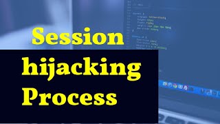 Session Hijacking Process Net Worth