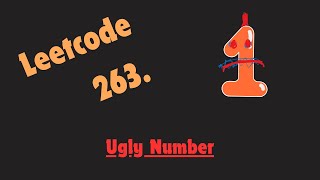 Leetcode 263 - Ugly Number - Python