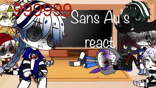 Sans Au’s react to memes + ??? (Part 1) (Desc)