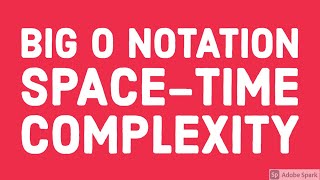 Big O Notation complexity Space Time #09