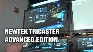 NewTek TriCaster Advanced Edition NAB Highlights