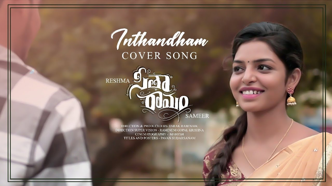 Inthandham - Cover Song (Sita Ramam) | Tarak Ram Naik | Sameer | Reshma | Pavan Sudarsanam | Mahesh