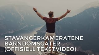 Stavangerkameratene - Barndomsgater (Offisiell tekstvideo)