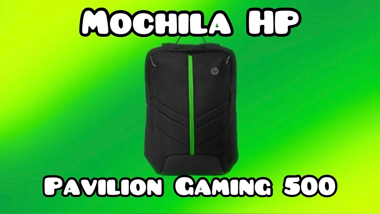 Mochila HP Pavilion Gaming 500 #HP #PAVILIONGAMING #MOCHILA - YouTube