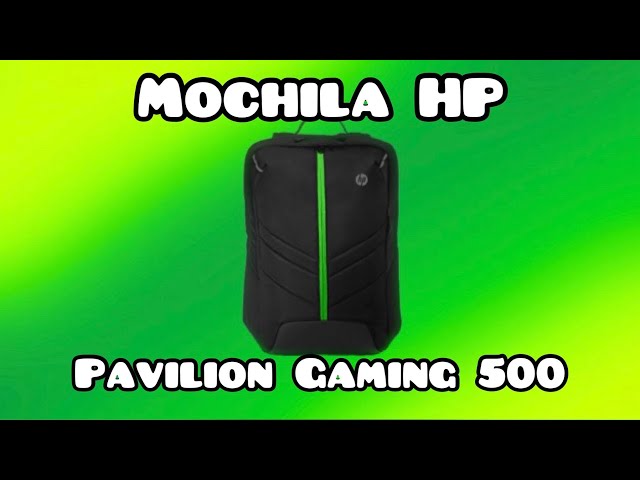 Mochila HP Pavilion Gaming 500 #HP #PAVILIONGAMING #MOCHILA - YouTube