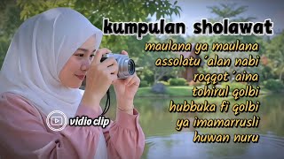 KUMPULAN SHOLAWAT TERBARU PENYEJUK HATI 