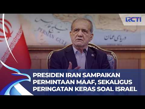 Presiden Iran Minta Maaf ke Negara Tetangga, Tapi Kirim Peringatan Keras: Jangan Jadi Alat Israel!