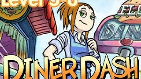 Diner Dash Level 5-8