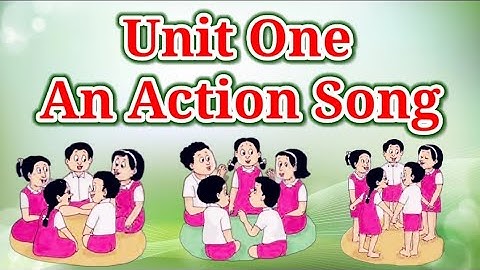 Std 4 || Unit One || An Action Song || Sub English #std4 #englishpoem