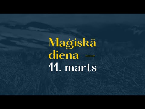 Video: 11. marts ir diena, kurā