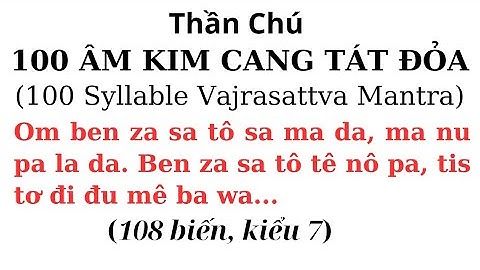 (108 biến, kiểu 7) Thần Chú 100 Âm Kim Cang Tát Đỏa - 100 Syllable Vajrasattva Mantra