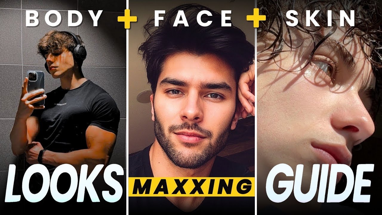 How to Looks Max  step by step guide Age 14 25