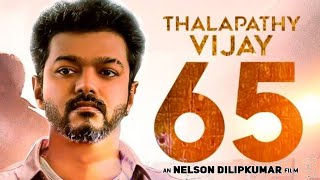 Breaking : Thalapathy 65 Director Official Announcement Update Date | Nelson DilipKumar | Master