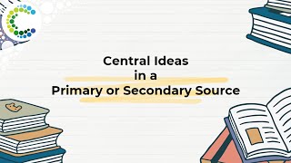 Central Ideas in a Primary or Secondary Source