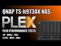 QNAP TS-h973AX NAS Plex Tests - 4K & 1080p