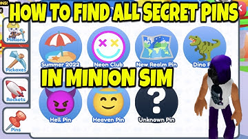How to find all secret pins in Minion Sim