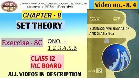 8.4 || SET THEORY || CHAPTER 8 || CLASS 12 BUSINESS MATHEMATICS JAC BOARD