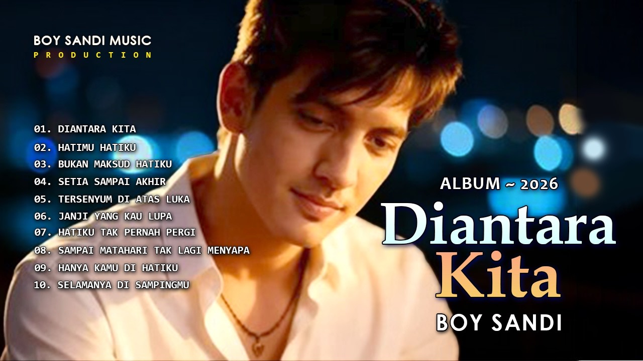 Lagu Terbaru Boy Sandi 2026 – Diantara Kita | Lagu Pop Romantis yang Bikin Baper