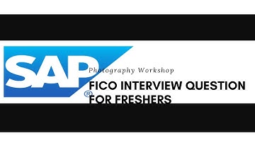 SAP FICO Interview Question Answers || Most asked SAP FICO Interview Questions and Answers