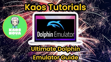 Kaos Tutorials : The Ultimate Guide to the Dolphin Emulator