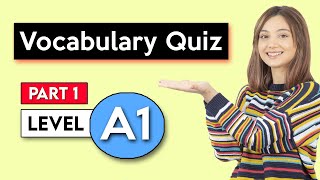 A1 Vocabulary Quiz  Part 1 | English Vocabulary Quiz