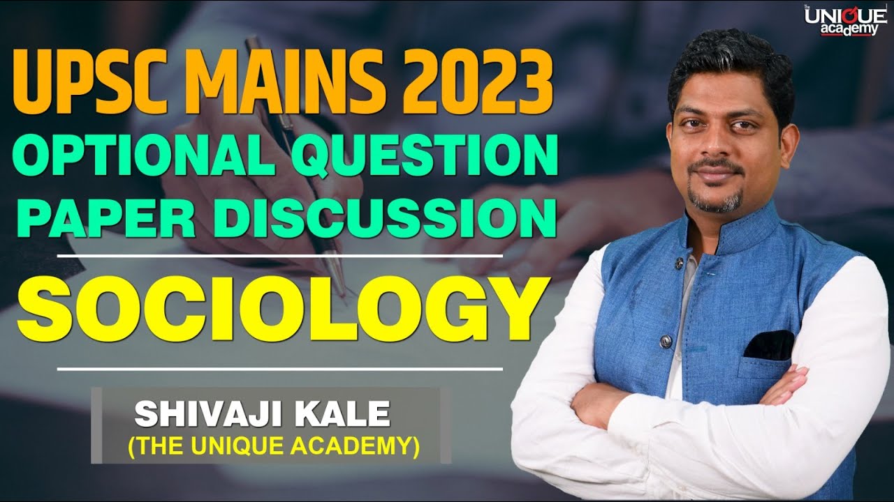 UPSC MAINS 2023 - OPTIONAL QUESTION PAPER DISCUSSION | SOCIOLOGY | By ...