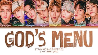 [GO LIVE] Stray Kids - God's Menu (Color Coded Lyrics Han/Rom/Eng)