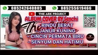 ALBUM DANGDUT ELEKTON COVER BY SENCHI
