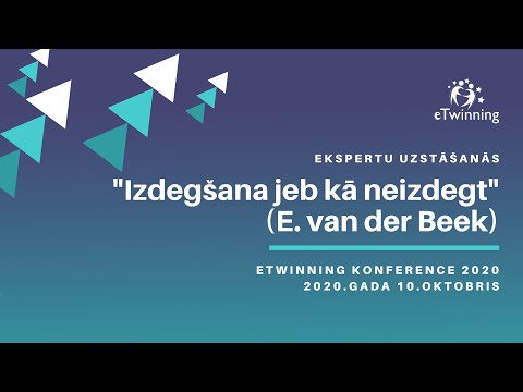 eTwinning konference 2020: "Izdegšana jeb kā neizdegt" (Evija van der Beek)