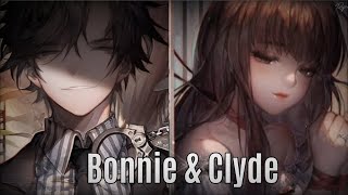 【Nightcore】↬ Bonnie & Clyde (Male Version)(YUQI)||AMV||Rope木村