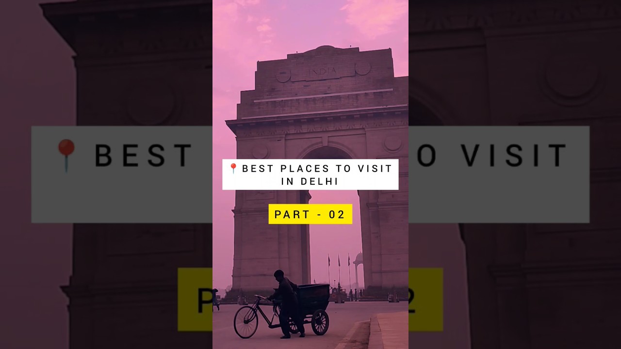 Delhi's Best Places To Visit In Summer Vacation 😍 