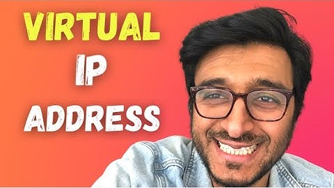 What is a Virtual IP Address? How does it help with High-Availability