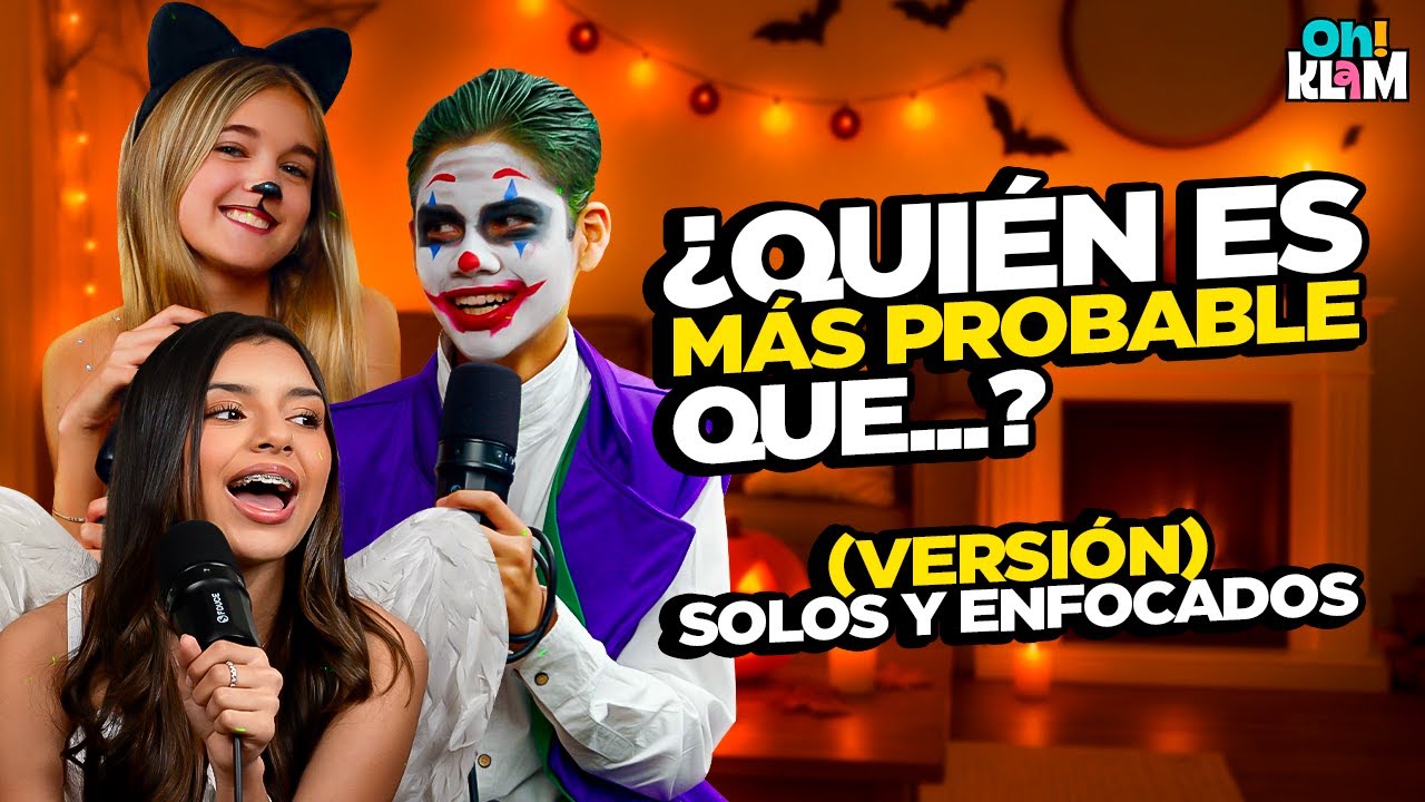OH! KLAM - ¿QUIÉN ES MÁS PROBABLE QUÉ...? (VERSIÓN SOLOS Y ENFOCADOS) 🤣🔥