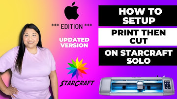 **MAC EDITION** STARCRAFT SOLO | HOW TO SET UP PRINT & CUT FOR 1ST TIME, SETTINGS INCLUDED & ALL