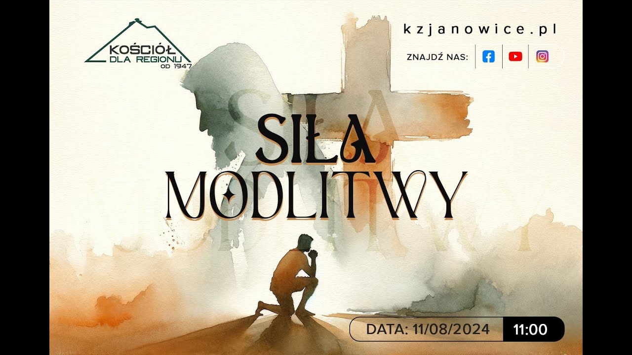 SIŁA MODLITWY | Jarosław Wasilewski | 11.08.2024r.