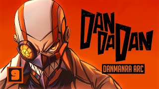 Dan Da Dan Danmanra Arc: The ENTIRE Story Explained